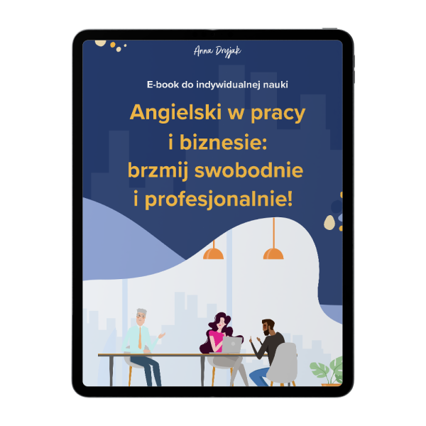 E-book: Angielski w Pracy i Biznesie: brzmij swobodnie i profesjonalnie